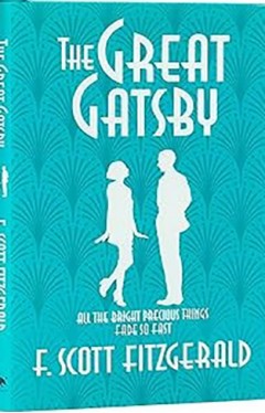 The Great Gatsby: All the Bright Precious Things Fade So Fast